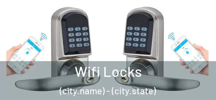 Wifi Locks (city.name) - (city.state)